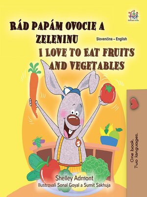 cover image of Rád papám ovocie a zeleninu / I Love to Eat Fruits and Vegetables
